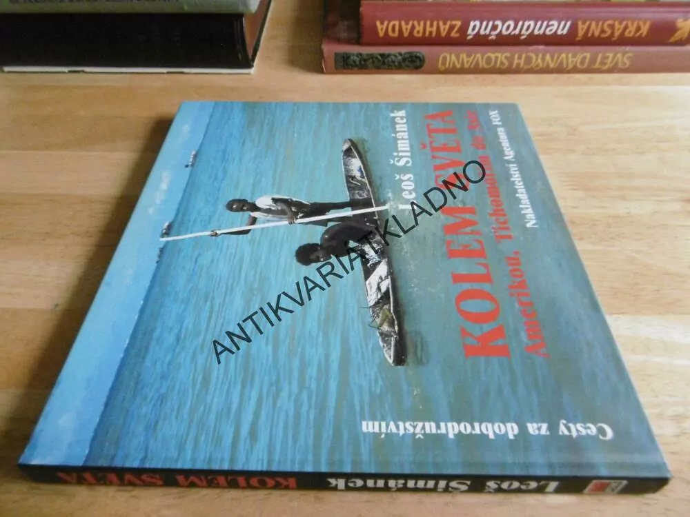 KOLEM SVĚTA AMERIKOU, TICHOMOŘÍM DO ASIE, LEOŠ ŠIMÁNEK -AUTOGRAM, **an