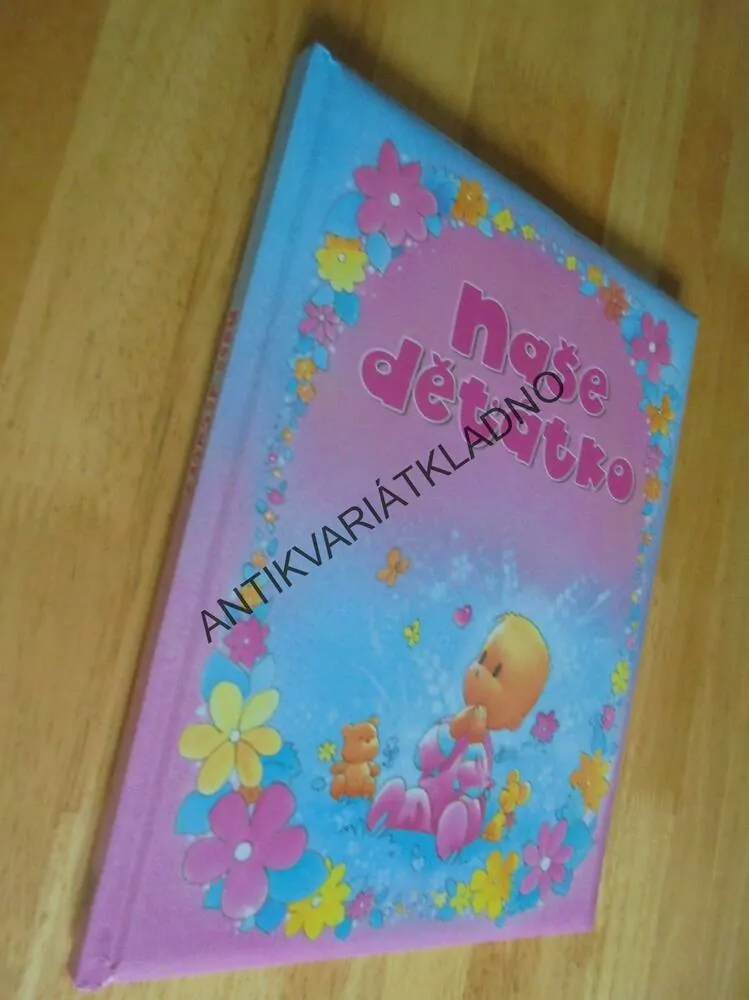 NAŠE DĚŤÁTKO, MOJE PRVNÍ KNIHA, NOVÉ