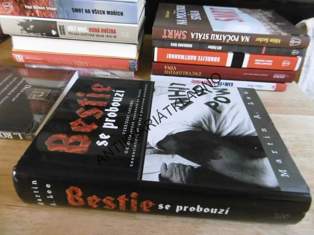 BESTIE SE PROBOUZÍ, VZKŘÍŠENÍ FAŠISMU, MARTIN A. LEE,**an