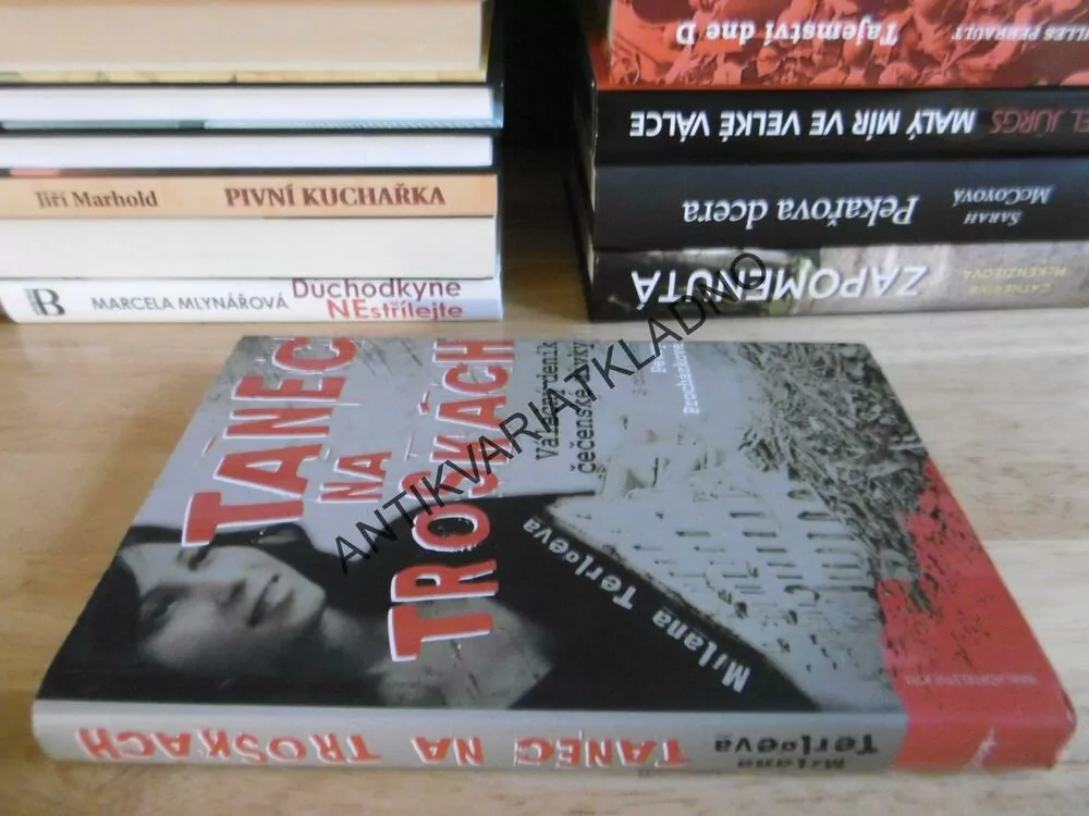 TANEC NA TROSKÁCH, VÁLEČNÝ DENÍK ČEČENSKÉ DÍVKY, MILANA TERLOEVA, **an