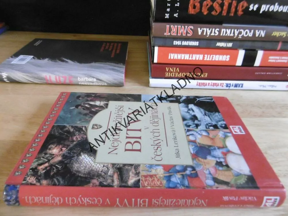 NEJDŮLEŽITĚJŠÍ BITVY V ČESKÝCH DĚJINÁCH, JITKA LENKOVÁ, VÁCLAV PAVLÍK, **an