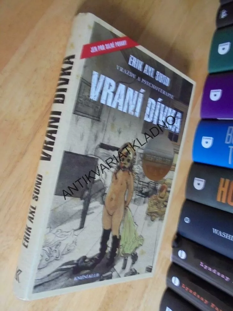 VRANÍ DÍVKA, ERIK AXL SUND, VRAŽDY,PSYCHOTERAPIE, **an