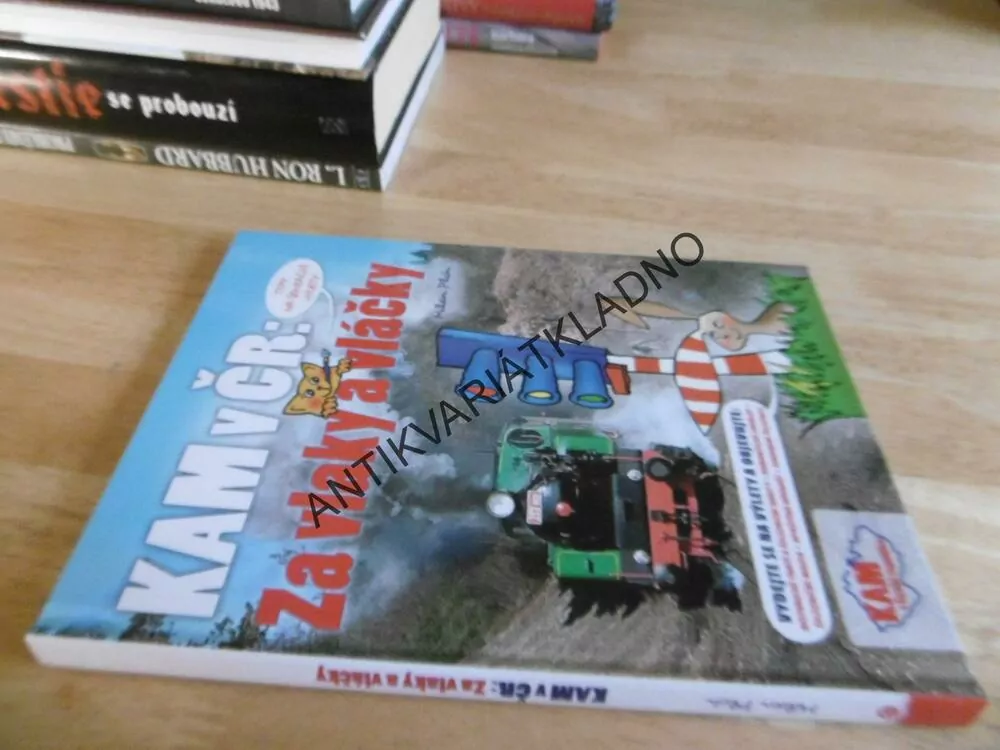 KAM V ČR: ZA VLAKY A VLÁČKY, ŽELEZNICE, MILAN PLCH, **an