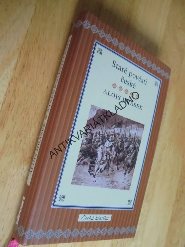 STARÉ ČESKÉ POVĚSTI, ALOIS JIRÁSEK, ČESKÁ KLASIKA