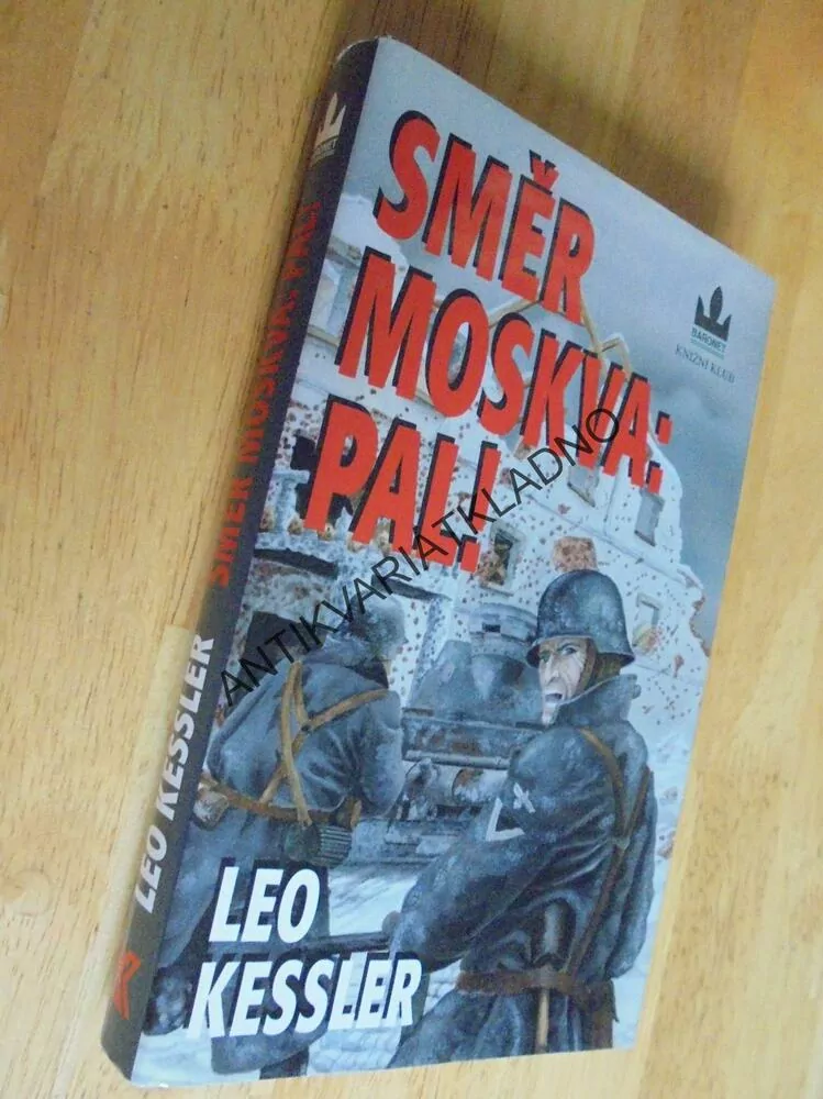 SMĚR MOSKVA: PAL!, LEO KESSLER, **an