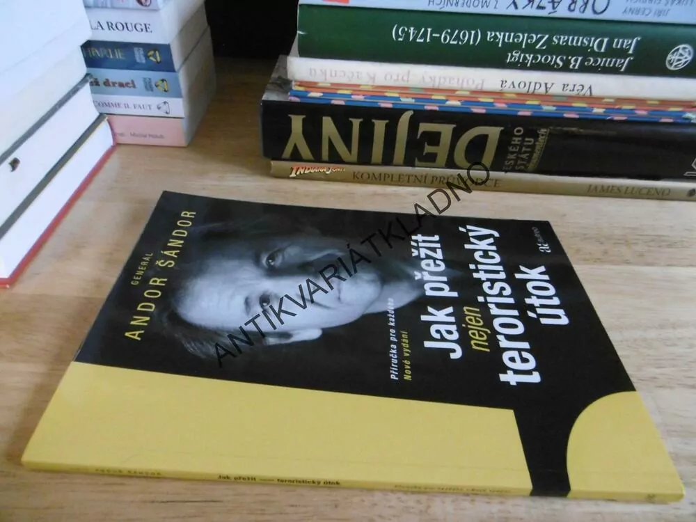 JAK PŘEŽÍT NEJEN TERORISTICKÝ PÚTOK, ANDOR ŠÁNDOR, **an