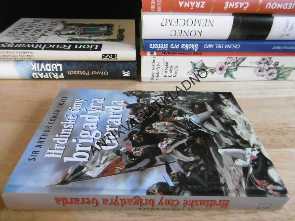 HRDINSKÉ ČINY BRIGADÝRA GERARDA, SIR ARTHUR CONAN DOYLE, **an