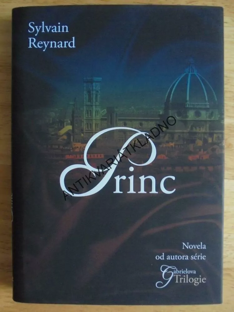 PRINC, SYLVAIN REYNARD, AUTOR GABRIELOVA TRILOGIE, **an