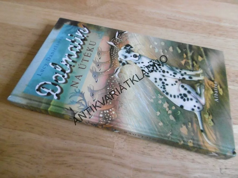 DALMATIN NA ÚTĚKU, LUCY DANIELSOVÁ, **an