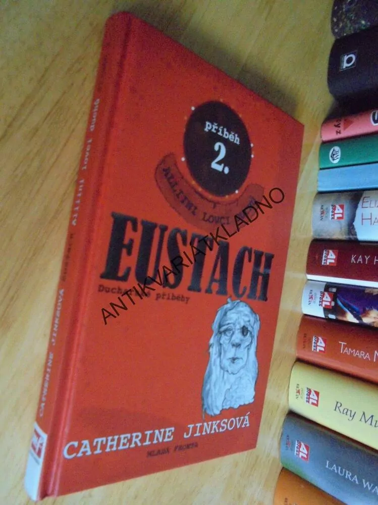 EUSTACH, DUCHAŘSKÉ PŘÍB., ALLIINI LOVCI DUCHŮ,JINKSOVÁ, **an