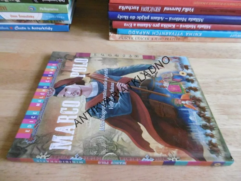 MARKO POLO, CESTOVATEL MARCO POLO, MINIBIOGRAFIE PŘÍTELE VELKÉHO CHÁNA, **an