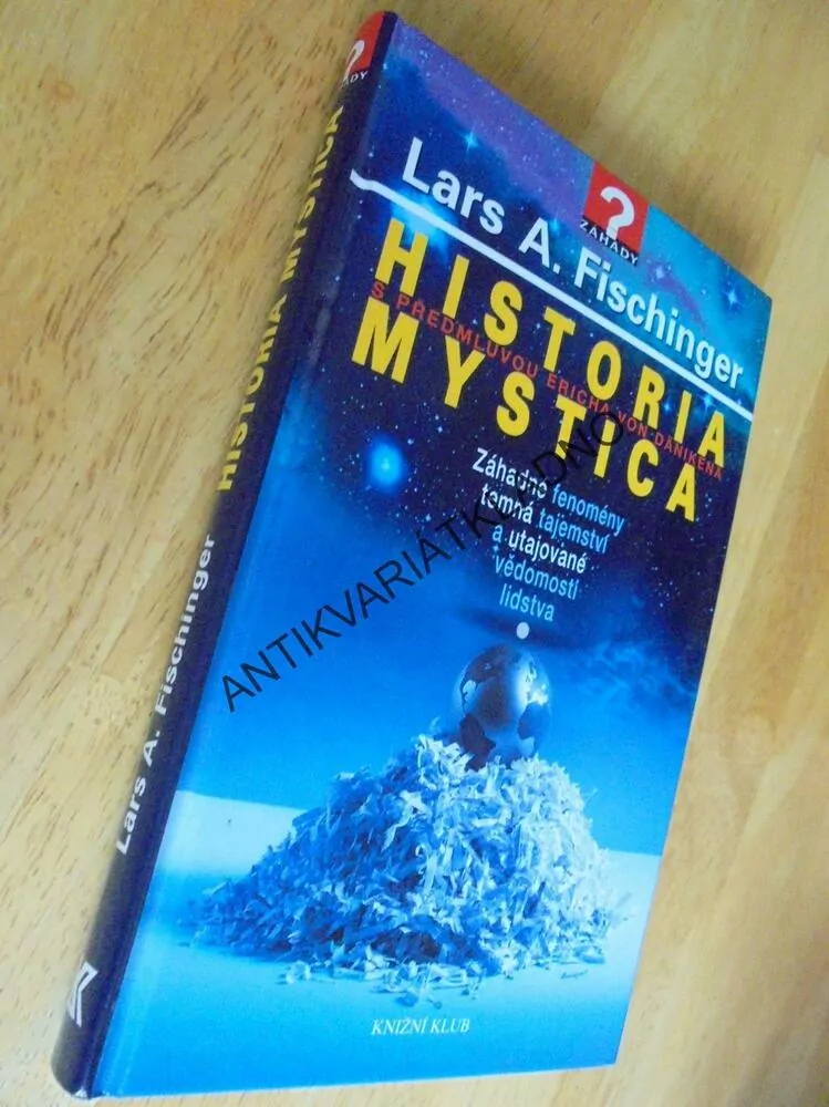 HISTORIA MYSTICA, LARS A. FISCHINGER,ZÁHADY,TAJEMSTVÍ, **an