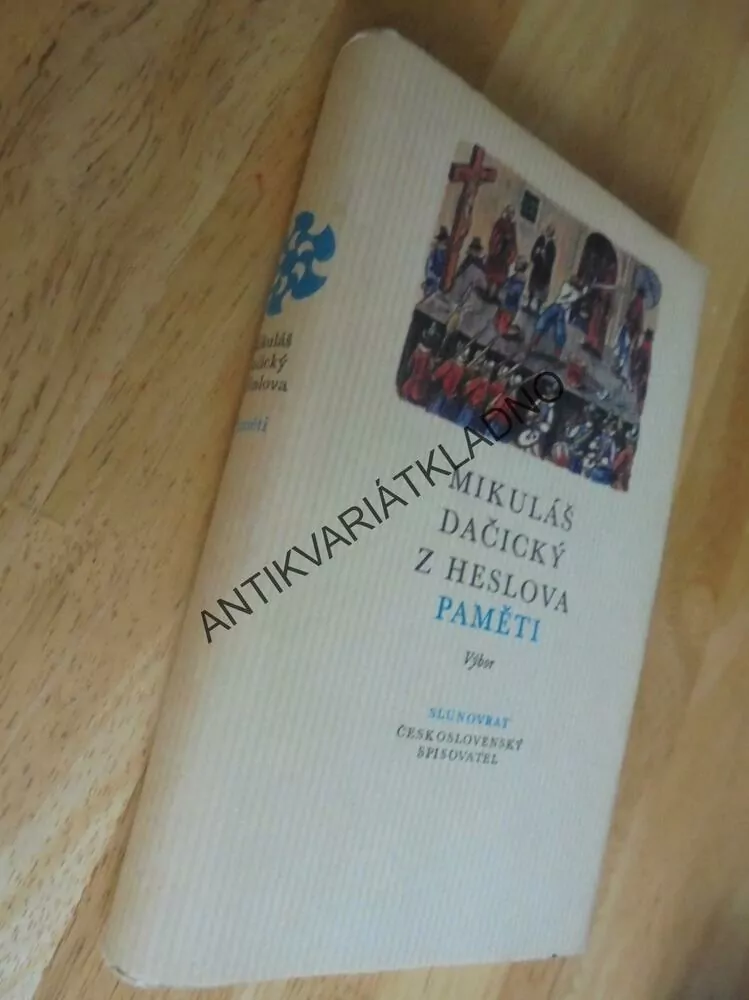 MIKULÁŠ DAČICKÝ Z HESLOVA, PAMĚTI,CYRIL BOUDA,1975, **an