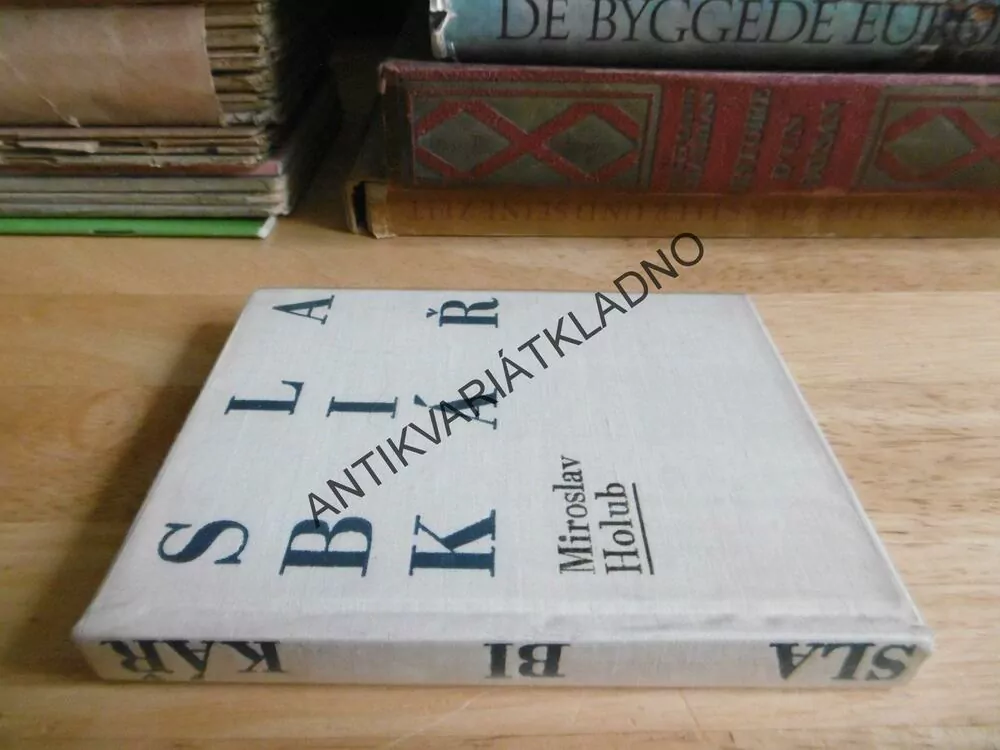 SLABIKÁŘ, MIROSLAV HOLUB, **an