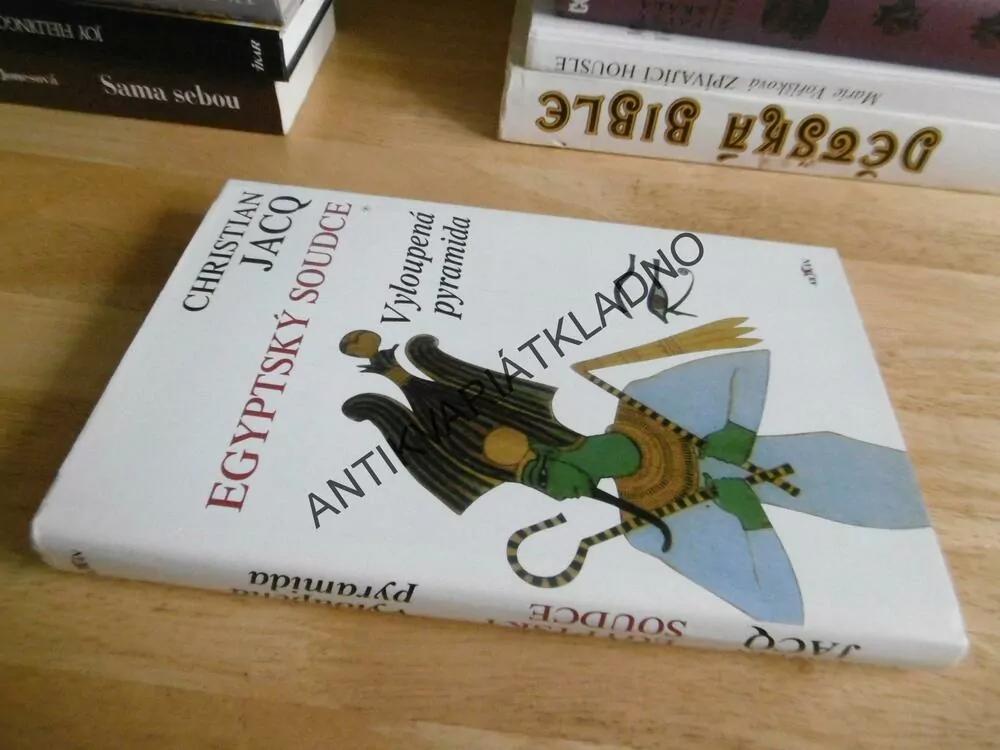 EGYPTSKÝ SOUDCE 1., VYLOUPENÁ PYRAMIDA, CHRISTIAN JACQ, **an