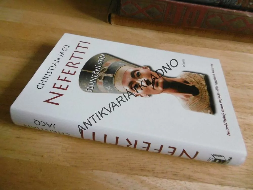 NEFERTITI, SLUNEČNÍ STÍN, CHRISTIAN JACQ, **an