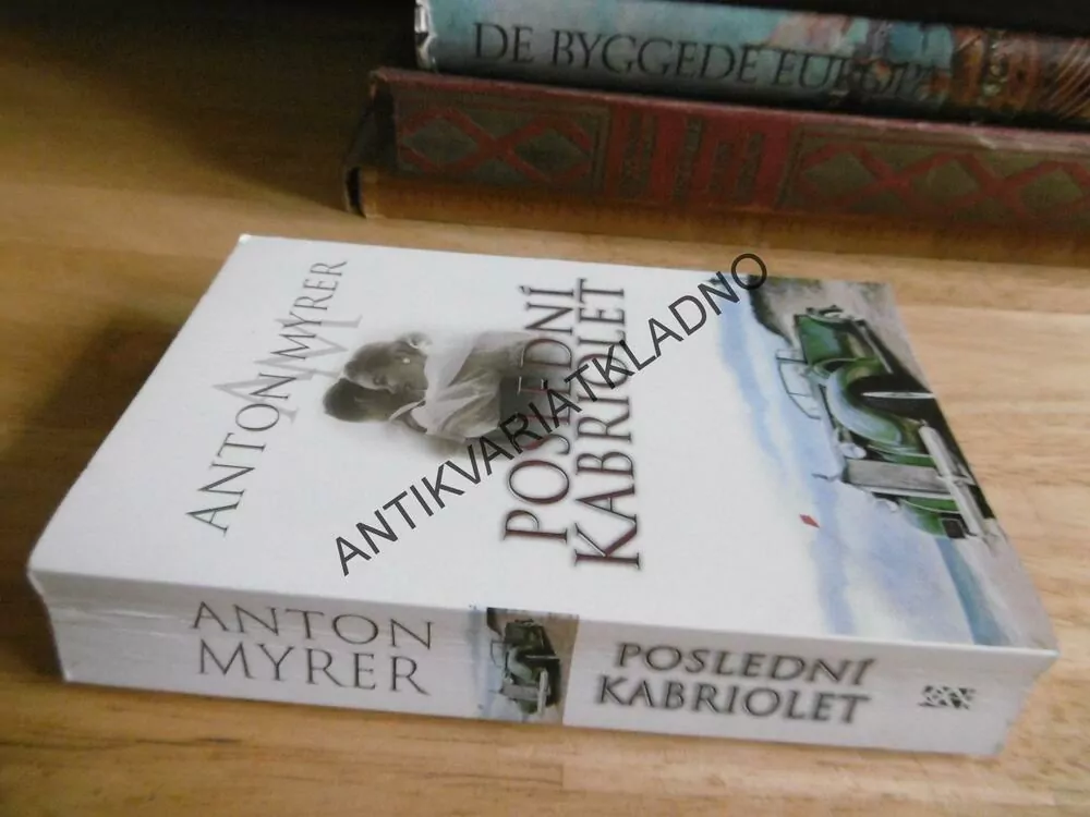 POSLEDNÍ KABRIOLET, ANTON MYRER, **an