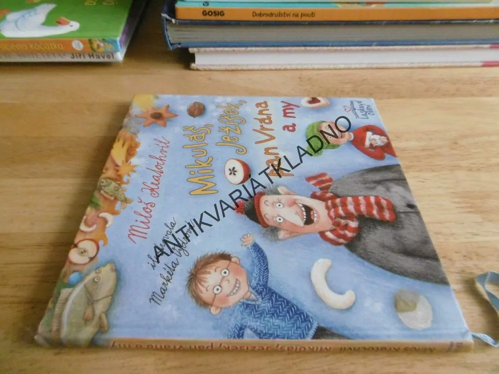 MIKULÁŠ, JEŽÍŠEK, PAN VRÁNA A MY, MILOŠ KRATOCHVÍL, MARKÉTA VYDROVÁ, **an