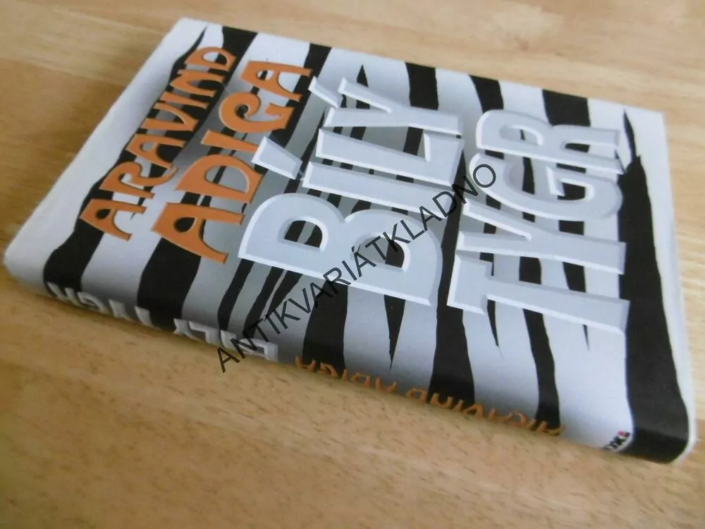 BÍLÝ TYGR, ARAVIND ADIGA, **an