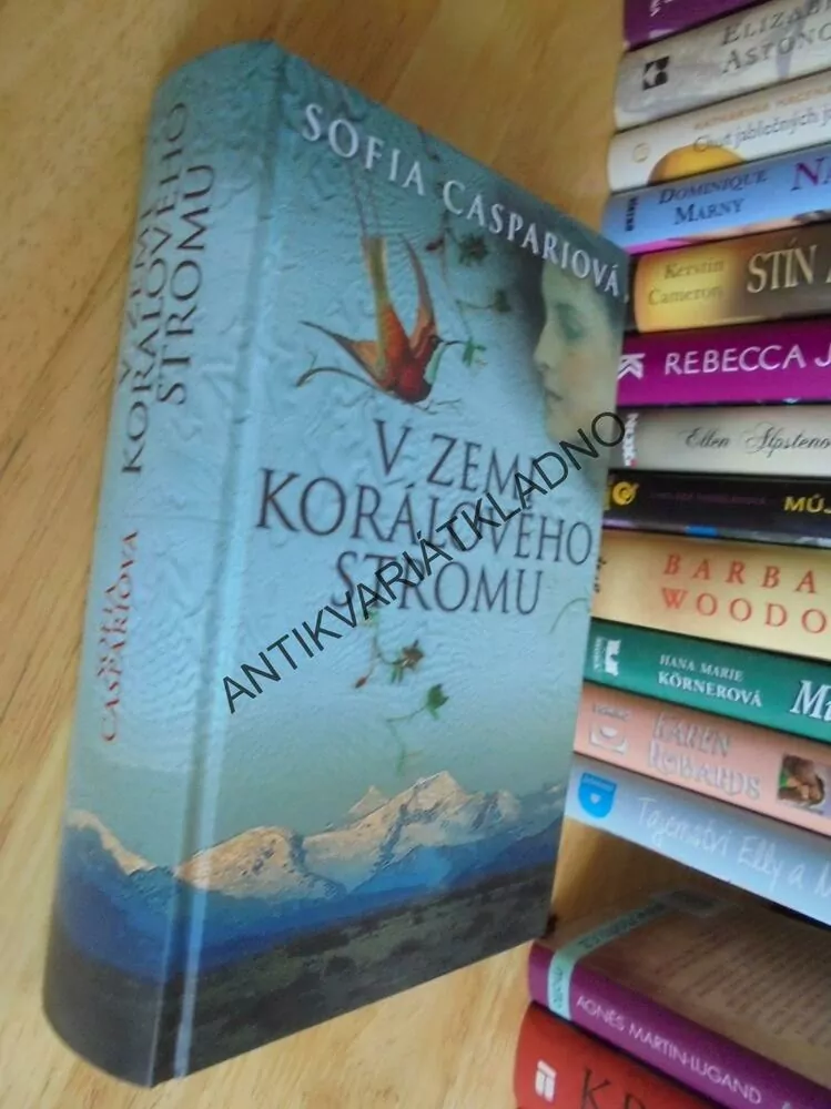 V ZEMI KORÁLOVÉHO STROMU, SOFIA CASPARIOVÁ