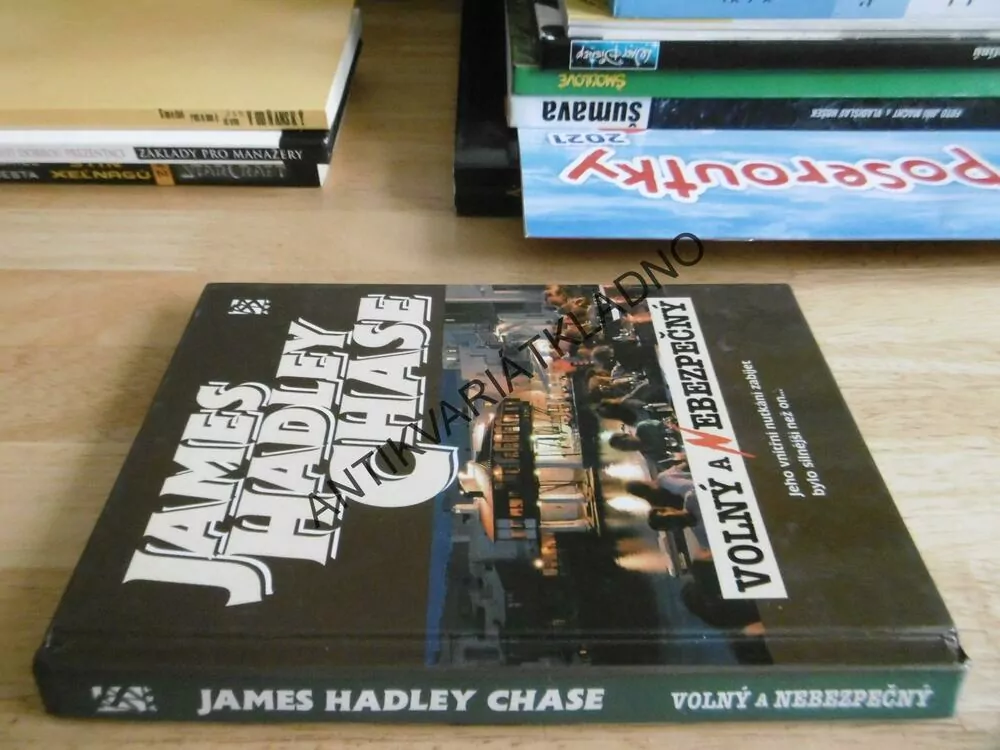 VOLNÝ A NEBEZPEČNÝ, JAMES HADLEY CHASE, **an
