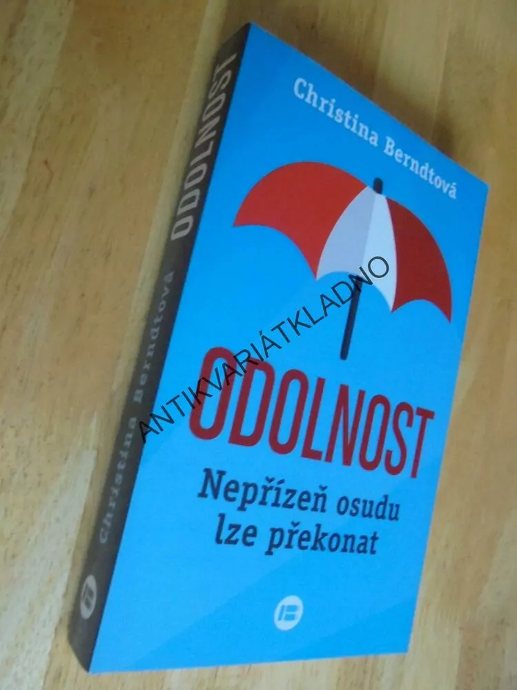 ODOLNOST NEPŘÍZEŇ OSUDU LZE PŘEKONAT,BERNDTOVÁ
