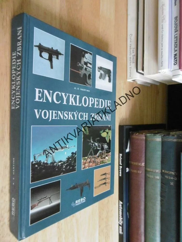 ENCYKLOPEDIE VOJENSKÝCH ZBRANÍ, HARTINK, ZBRANĚ, **an