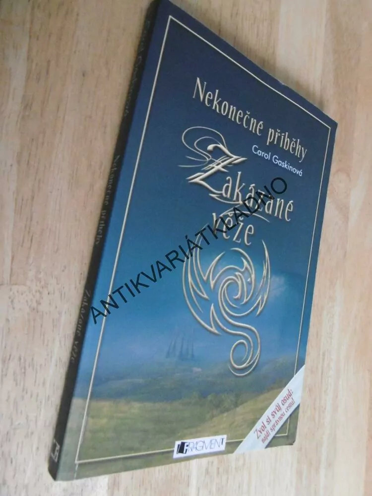 ZAKÁZANÉ VĚŽE, NEKONEČNÉ PŘÍBĚHY, CAROL GASKINOVÁ, **an