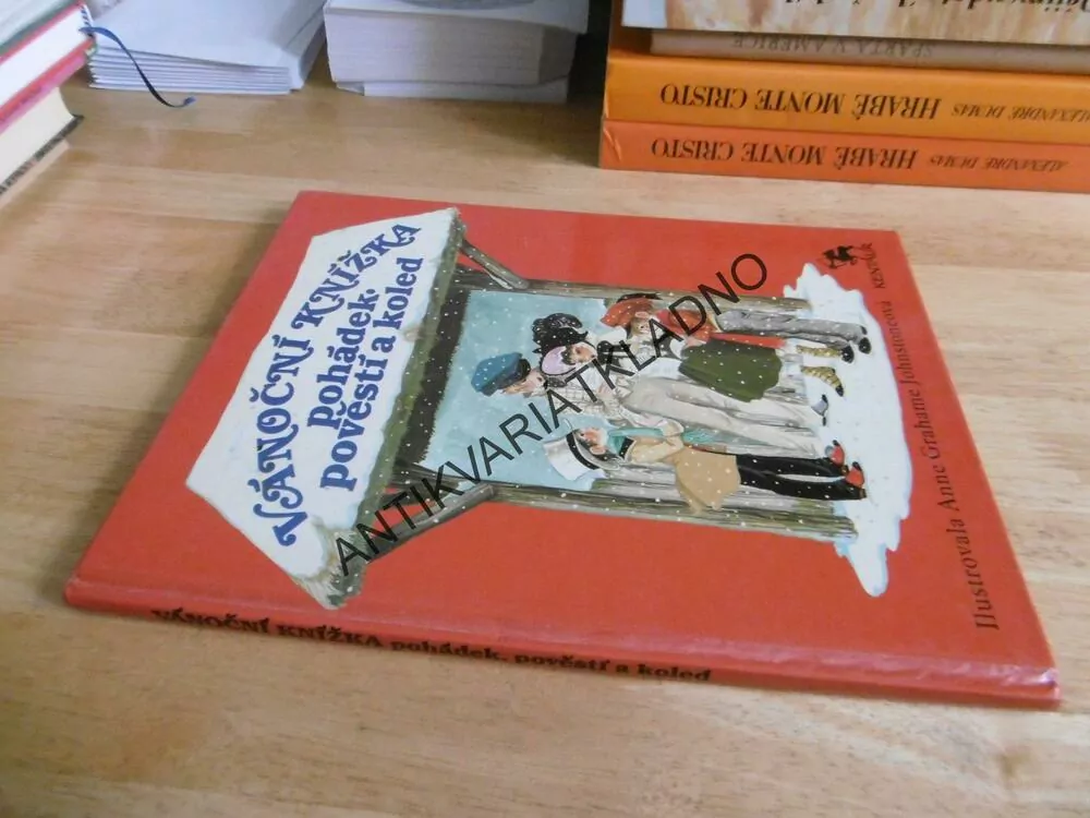 VÁNOČNÍ KNÍŽKA POHÁDEK, POVĚSTÍ A KOLED, ANNE GRAHAME JOHNSTONEOVÁ, **an