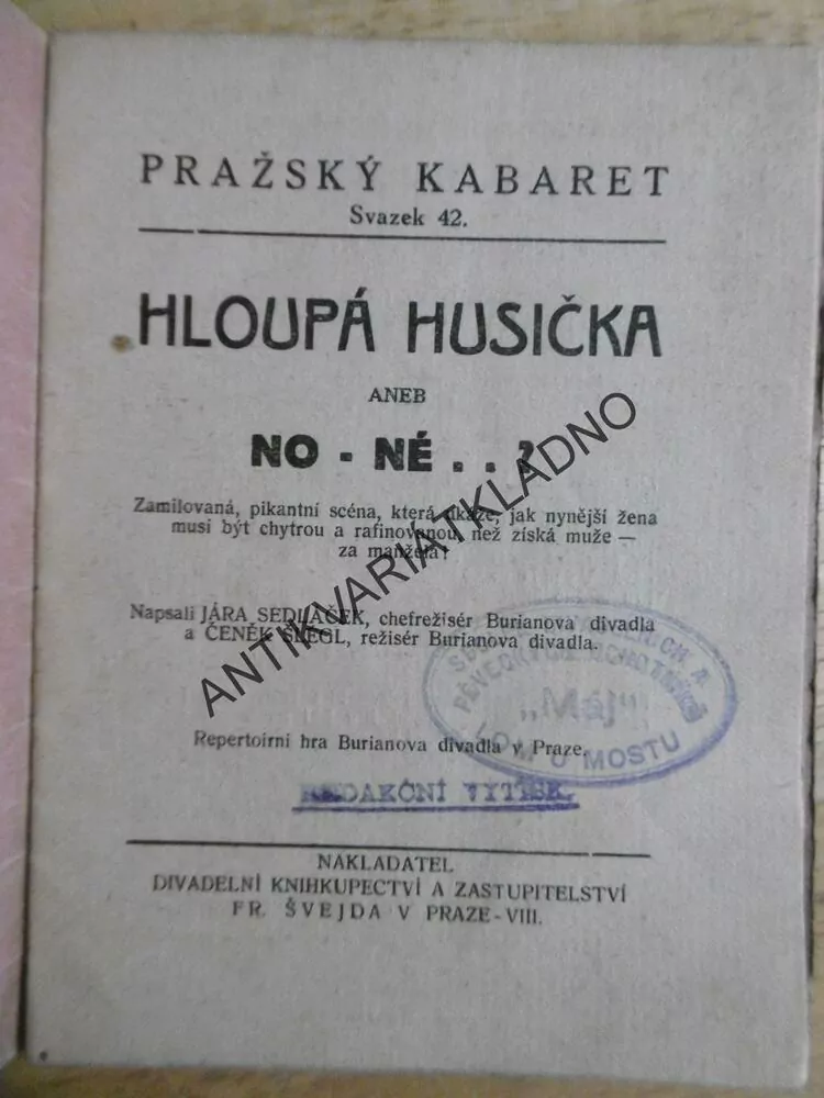 HLOUPÁ HUSIČKA ANEB NO-NÉ...? JÁRA SEDLÁČEK