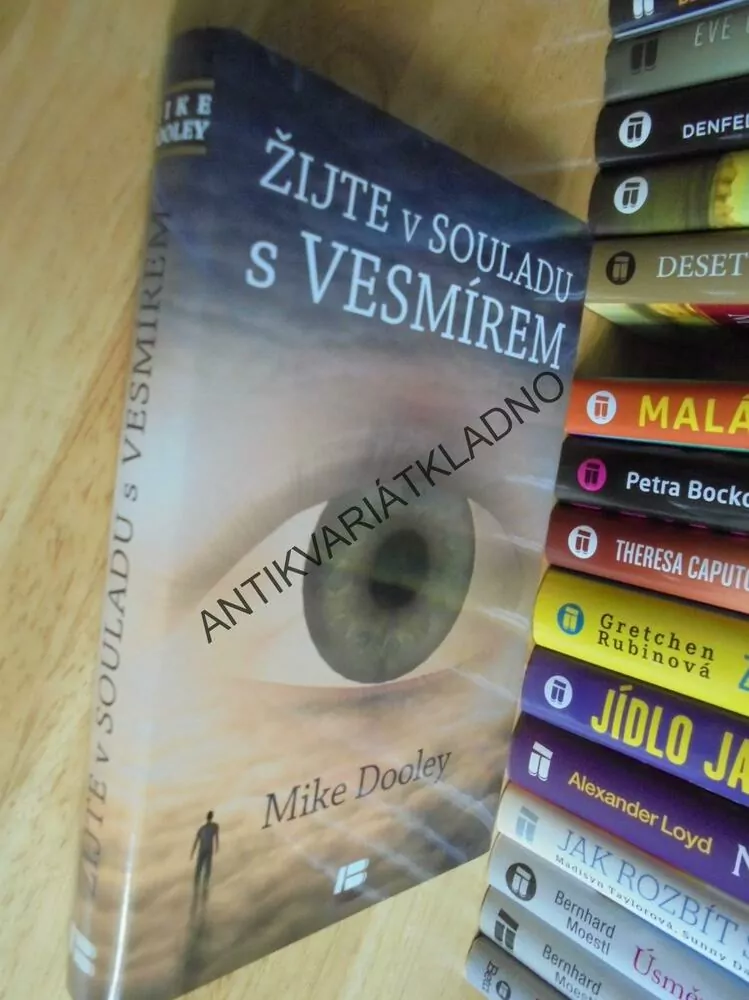 ŽIJTE V SOULADU S VESMÍREM, MIKE DOOLEY,