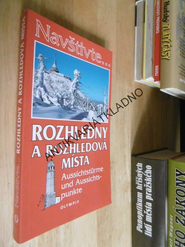 NAVŠTIVTE...ROZHLEDNY A ROZHLEDOVÁ MÍSTA, **an