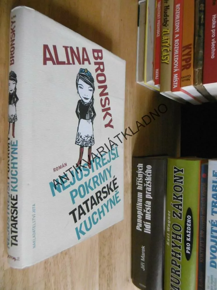 NEJOSTŘEJŠÍ POKRMY TATARSKÉ KUCHYNĚ, ALINA BRONSKY, **an