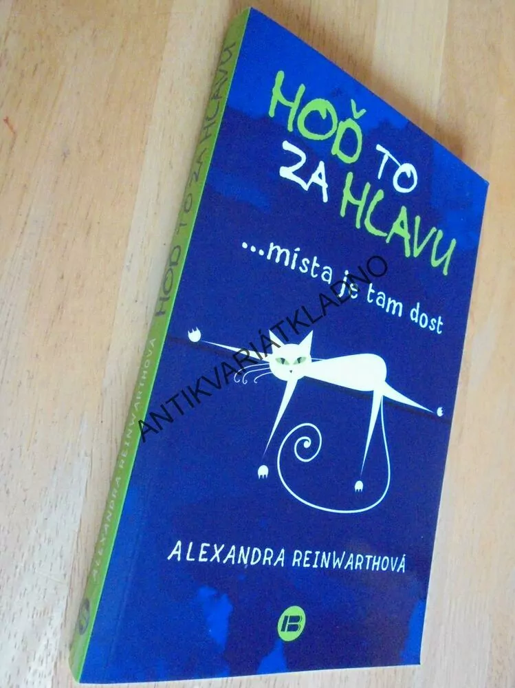 HOĎ TO ZA HLAVU, MÍSTA JE TAM DOST, REINWARTHOVÁ
