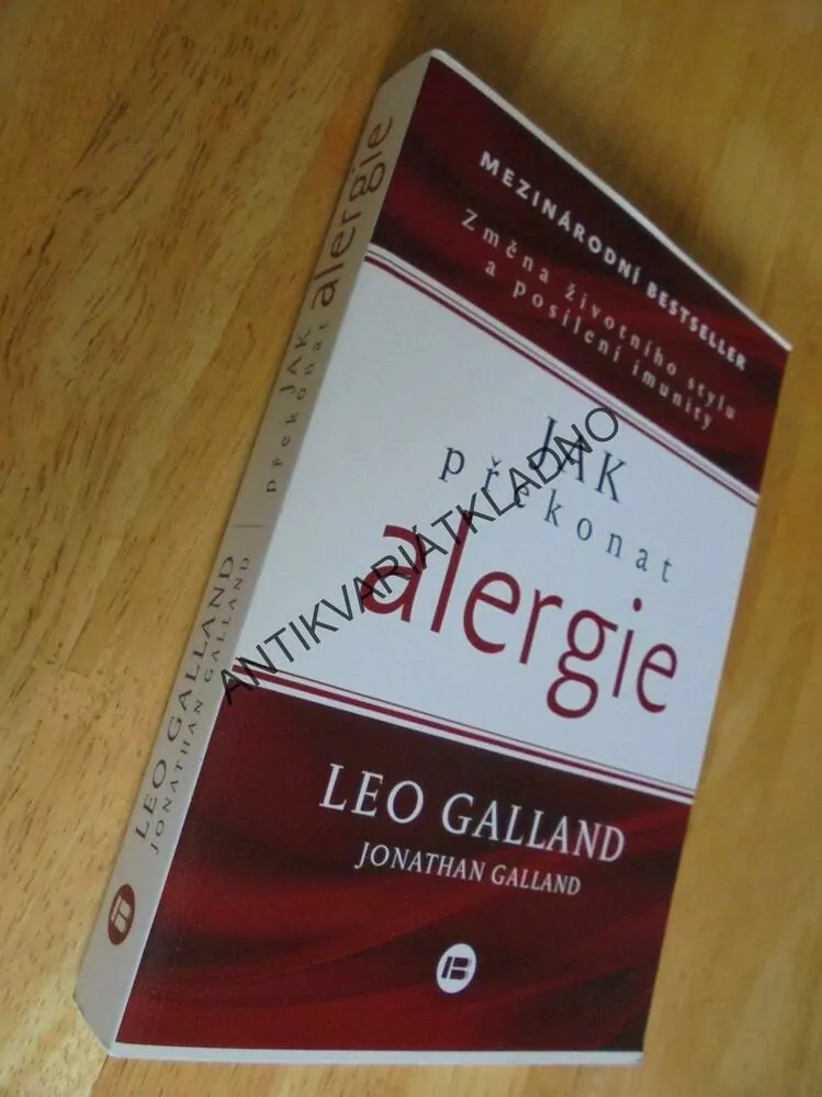 JAK PŘEKONAT ALERGIE, LEO GALLAND,POSÍLENÍ IMUNITY, **an