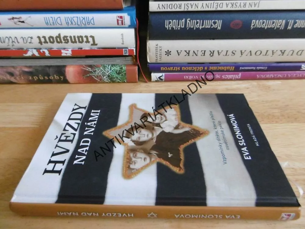 HVĚZDY NAD NÁMI, EVA SLONIMOVÁ, **an