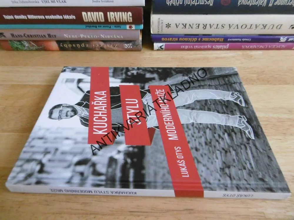 KUCHAŘKA STYLU MODERNÍHO MUŽE, LUKÁŠ OTYS, **an