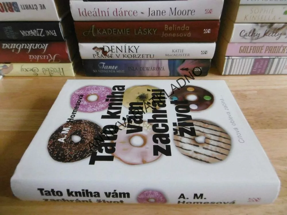 TATO KNIHA VÁM ZACHRÁNÍ ŽIVOT, A.M.HOMESOVÁ, **an