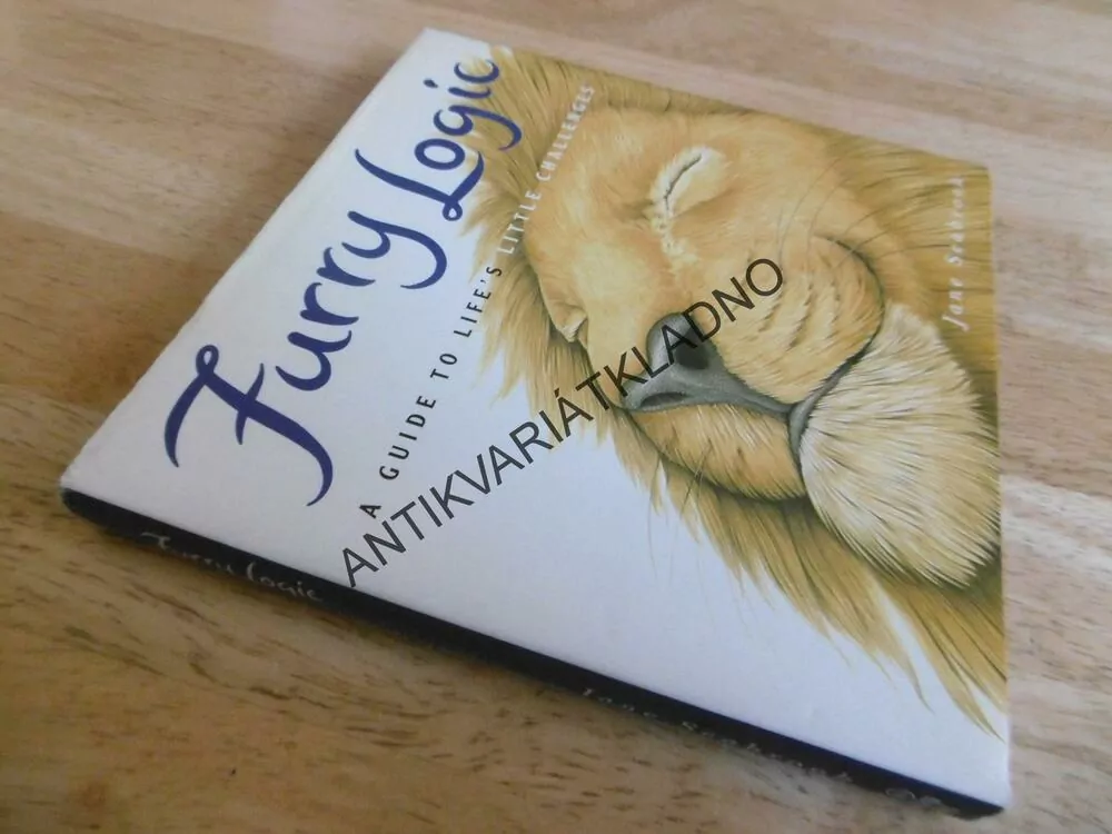 FURRY LOGIC, A GUIDE TO LIFE´S LITTLWE CHALLENGES, JANE SEABROOK, ANGLICKY, **an
