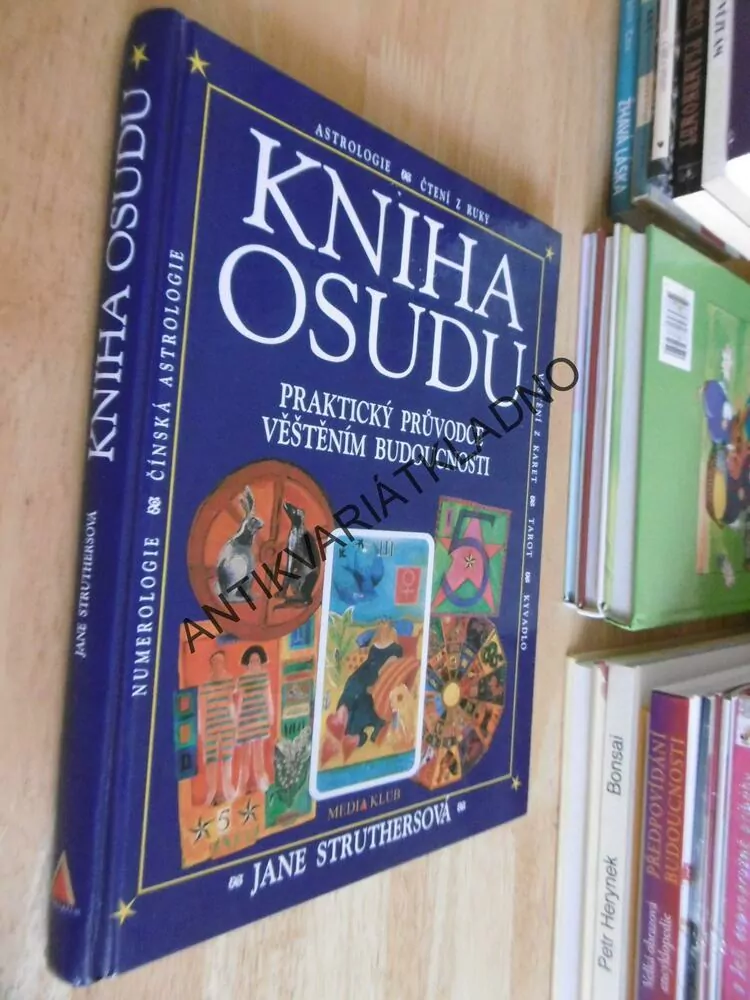 KNIHA OSUDU, ASTROLOGIE, ČTENÍ Z RUKY, TAROT, KYVADLO, NUMEROLOGIE, AJ. JANE STRUTHERSOVÁ, **an