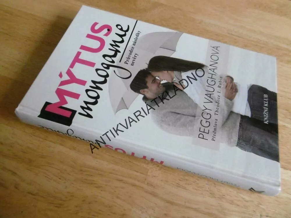 MÝTUS MONOGAMIE, PEGGY VAUGHANOVÁ, **an