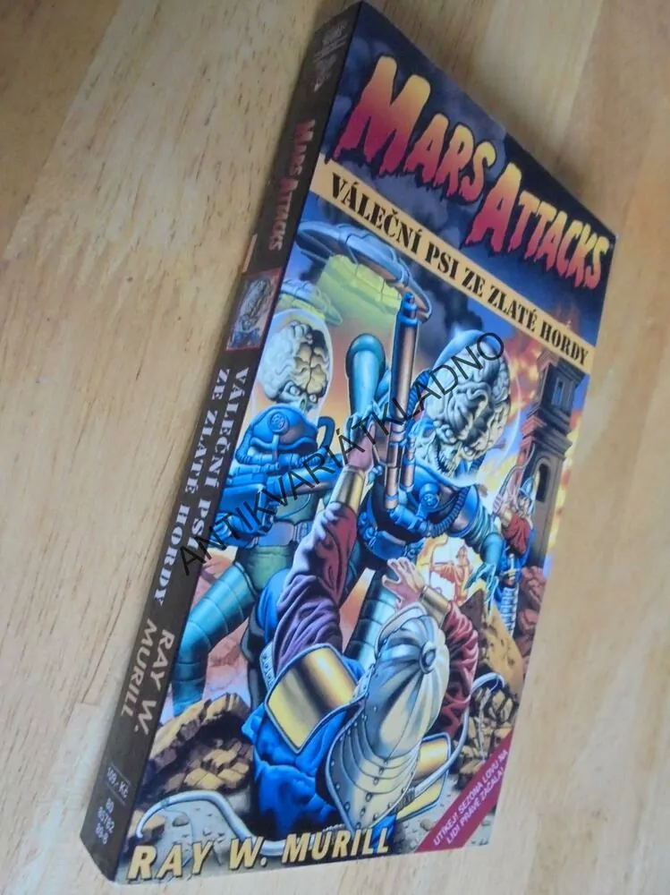 MARS ATTACKS,VÁLEČNÍ PSI ZE ZLATÉ HORDY,R. MURRILL, **an