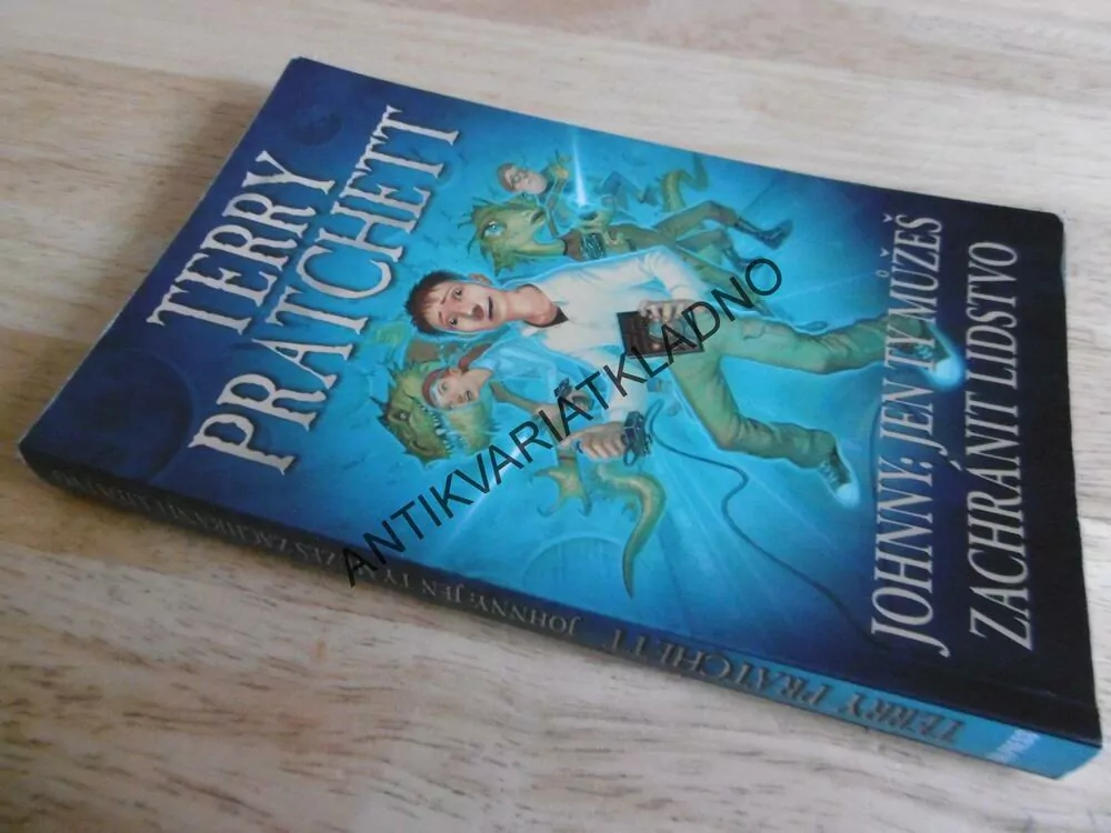 JOHNNY: JEN TY MŮŽEŠ ZACHRÁNIT LIDSTVO, TERRY PRATCHETT