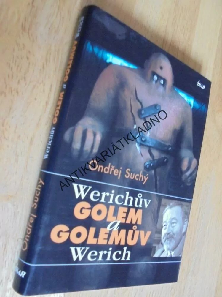 WERICHŮV GOLEM A GOLEMŮV WERICH, ONDŘEJ SUCHÝ, **an