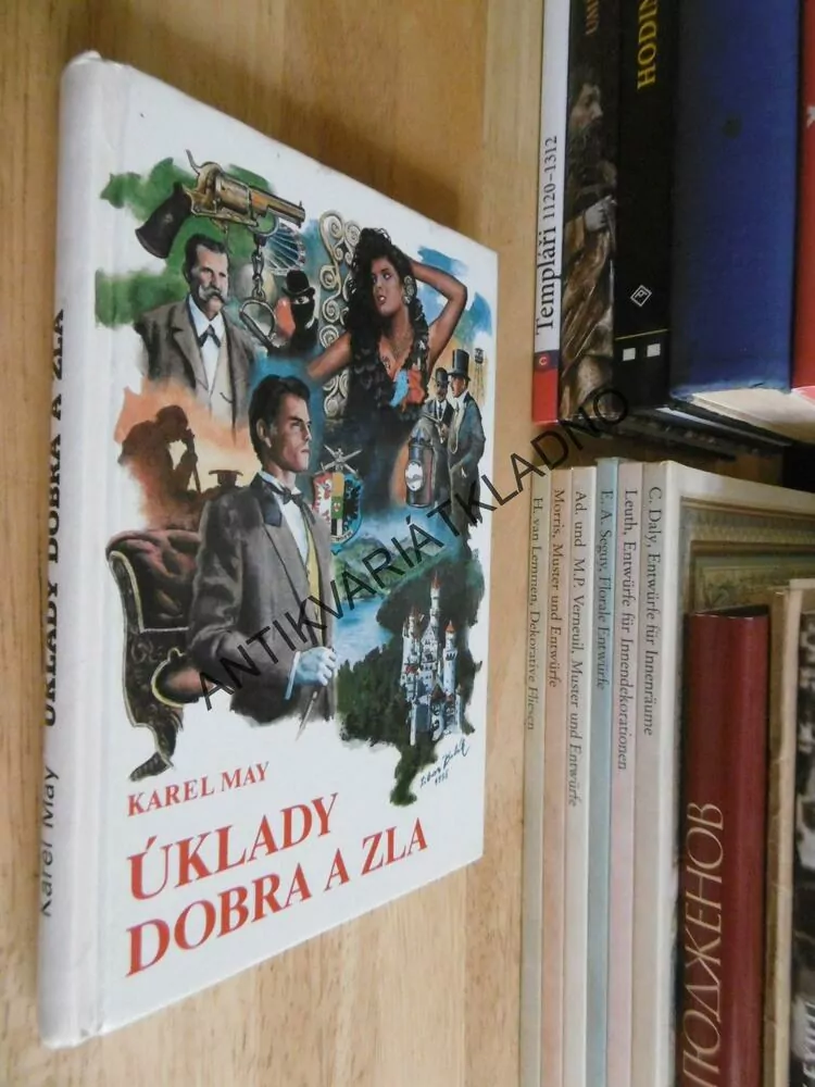 ÚKLADY DOBRA A ZLA, KAREL MAY, NÁVRAT, **an