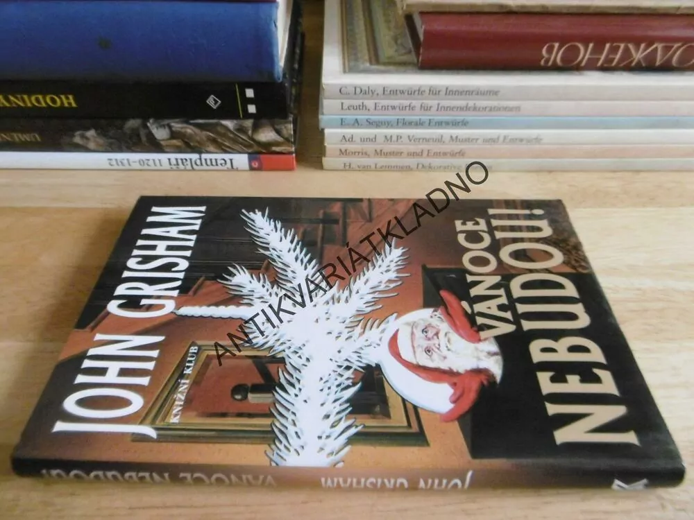 VÁNOCE NEBUDOU! JOHN GRISHAM, **an