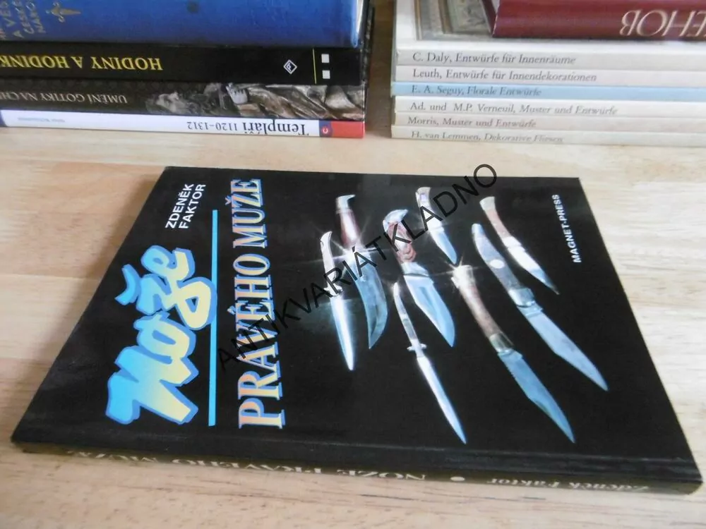NOŽE PRAVÉHO MUŽE,ZDENĚK FAKTOR, ZBRANĚ, **an