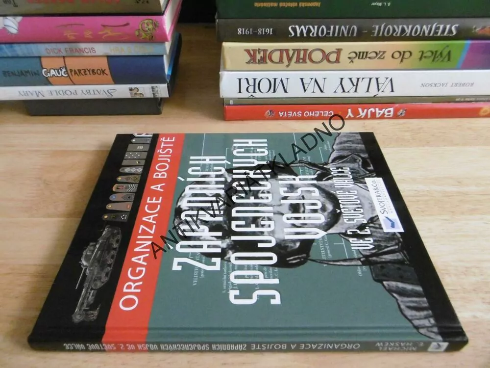 ORGANIZACE A BOJIŠTĚ ZÁPADNÍCH SPOJENECKÝCH VOJSK VE 2. SVĚTOVÉ VÁLCE, MICHAEL S. HAWKES, **an