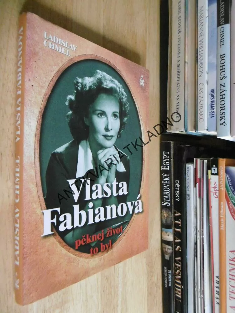 VLASTA FABIÁNOVÁ PĚKNEJ ŽIVOT TO BYL, LADISLAV CHMEL, **an