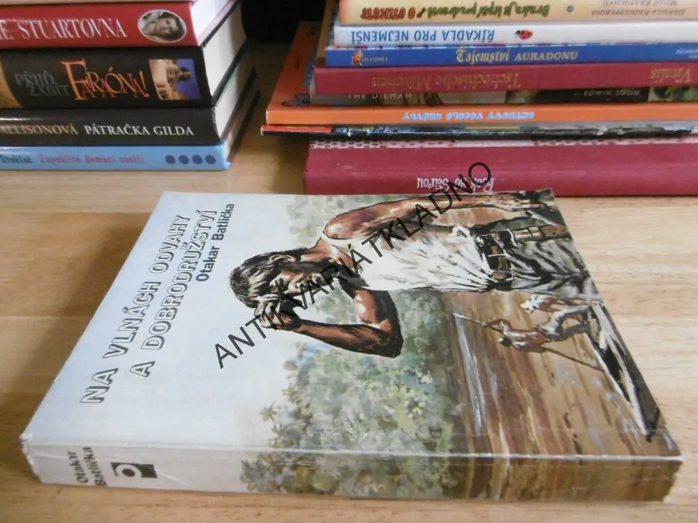NA VLNÁCH ODVAHY A DOBRODRUŽSTVÍ, OTAKAR BATLIČKA, KONEČNÝ, 1989, **an